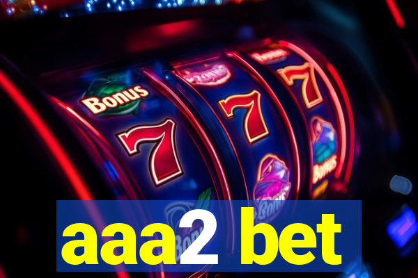 aaa2 bet